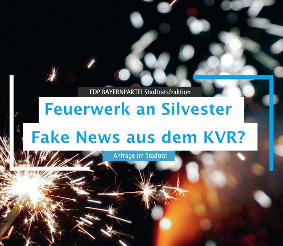Feuerwerk an Silvester – Fake News aus dem KVR?