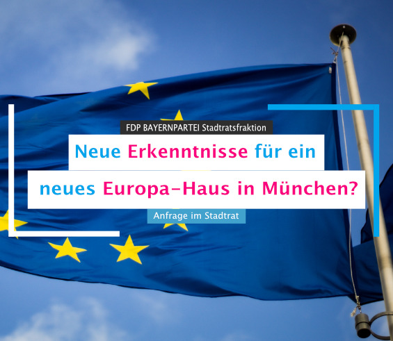 Neues Europa Haus in München – Anfrage