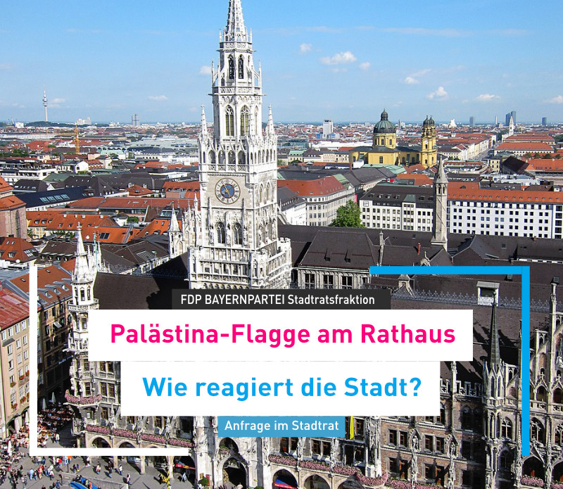 Palästina-Flagge am Münchner Rathaus – Wie reagiert die Stadt?