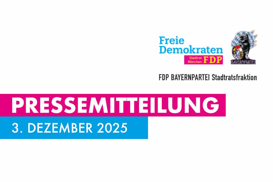 Pressemitteilung FDP BAYERNPARTEI Stadtratsfraktion